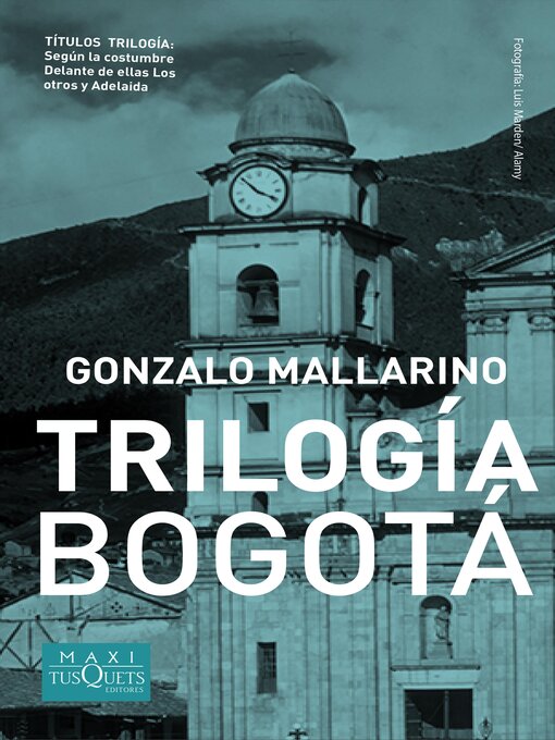 Title details for Trilogía Bogotá by Gonzalo Mallarino Flórez - Available